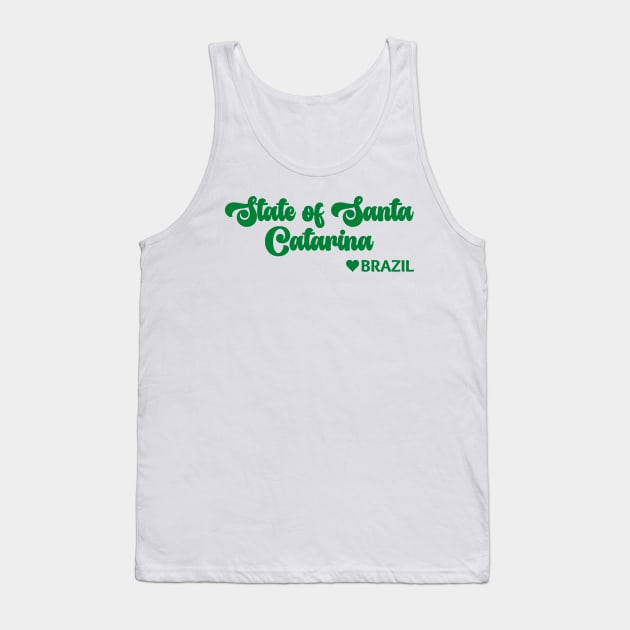 State of Santa Catarina: Eu amo o Brasil - I love Brazil Tank Top by teezeedy